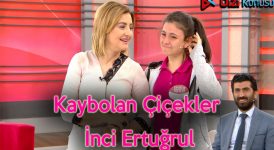 Kaybolan Çiçekler İnci Ertuğrul