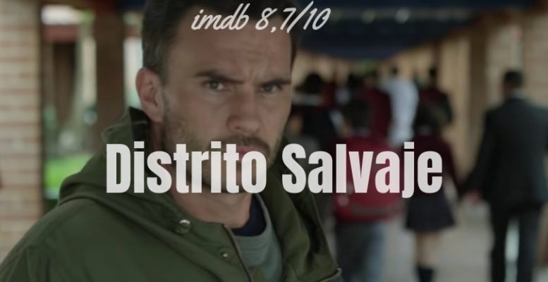 Distrito Salvaje Dizi Konusu