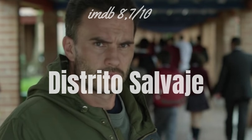 Distrito Salvaje Dizi Konusu