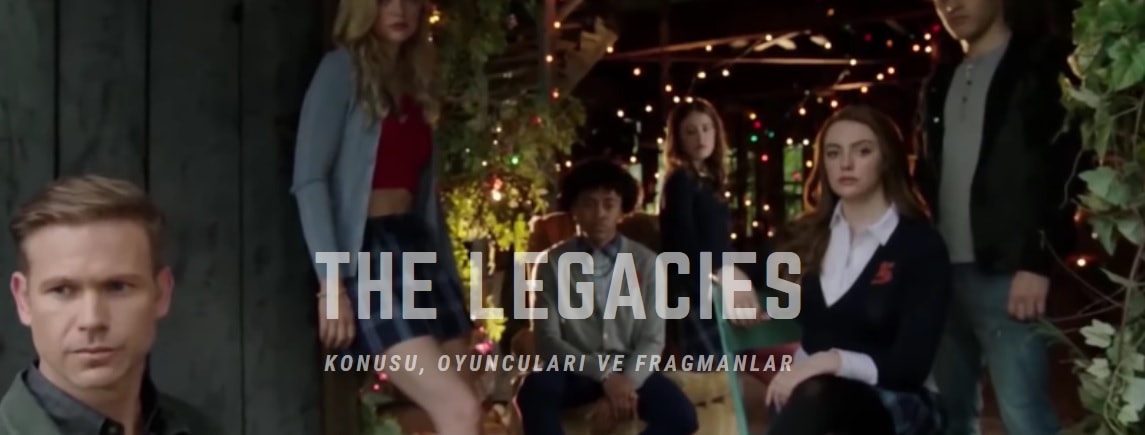 legacies dizi konusu